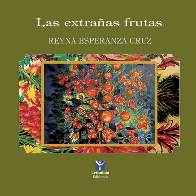 Portada de Las extrañas frutas