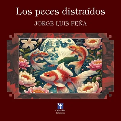 Portada de Los peces distraídos